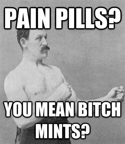 Manly Man Overly Manly Man Funny Memes Funny Quotes