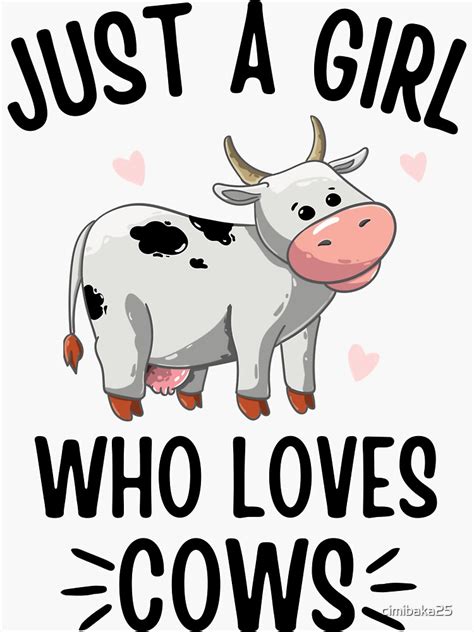 Just A Girl Who Loves Cows Farmer Farm Girls Sticker For Sale By