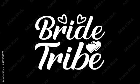 Bride Tribe Svg Wedding Svg Design Bundle Wedding Svg Bundle Bride