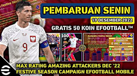 PEMBARUAN SENIN 19 DESEMBER 2022 EFOOTBALL 2023 MOBILE GRATIS 50 KOIN