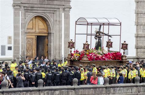 Una Gu A Pr Ctica Para Celebrar Semana Santa En Quito Ecuador Not