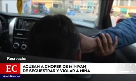 Acusan A Chofer De Minivan De Secuestrar Y Violar A Niña