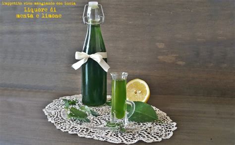 Liquore Di Menta E Limone L Appetito Vien Mangiando Con Lucia