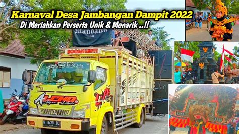 KARNAVAL Desa Jambangan Dampit Full Perserta Sound Horeg COSTUM