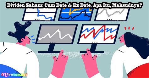 Dividen Saham Cum Date Ex Date Apa Itu Maksudnya Mboton