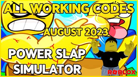 All Working Codes For Power Slap Simulator Roblox In August