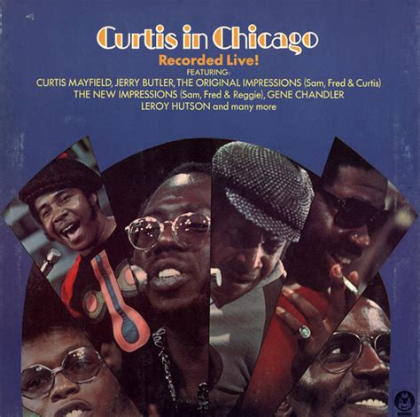 Curtis Mayfield Curtis In Chicago Recorded Live 1974 Vinyl Discogs