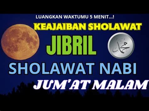 Sholawat Nabi Paling Merdu Sholawat Jibril Jum At Malam Penuh Berkah