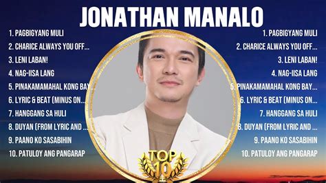 Jonathan Manalo Best OPM Songs Ever Most Popular 10 OPM Hits Of All