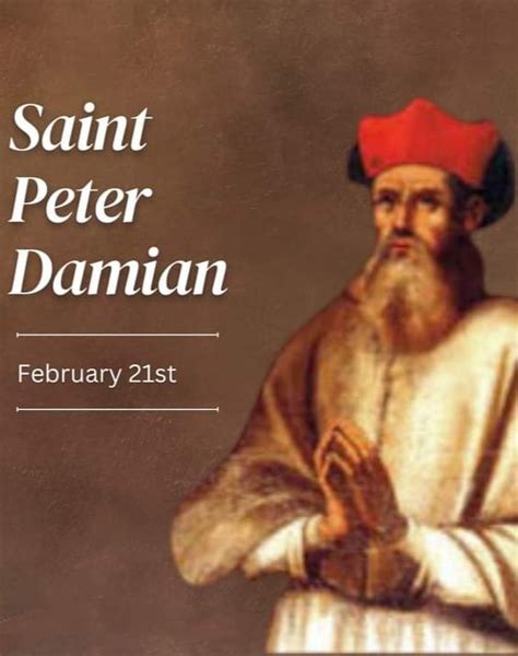 FEAST OF SAINT PETER DAMIAN – 21st FEBRUARY - Prayers and Petitions