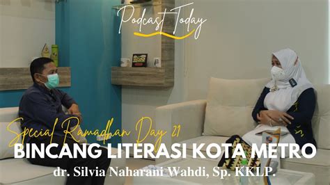 Bincang Literasi Bersama Ibu Wali Kota Metro Dr Silvia Naharani Wahdi