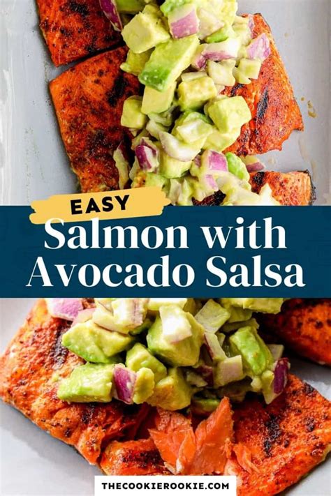 Grilled Salmon With Avocado Salsa Healthy Salmon Recipe The Cookie Rookie®