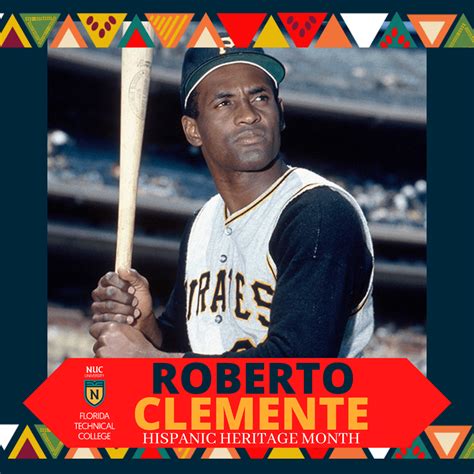 Honoring Roberto Clemente Hispanic Heritage Month Ftc Florida