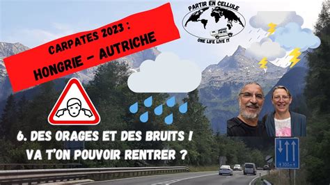 S2 E6 CARPATES 2023 Hongrie Autriche La Fin Du Voyage YouTube