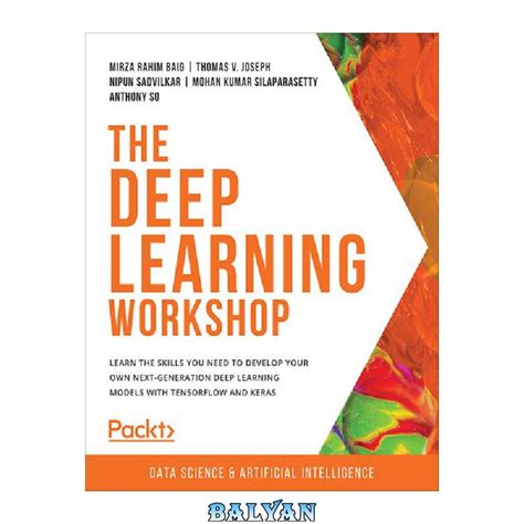 خرید و قیمت دانلود کتاب The Deep Learning Workshop Learn The Skills