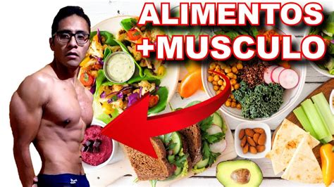 Qu Comer Para Ganar Masa Muscular Alimentos Que Debes Consumir Para