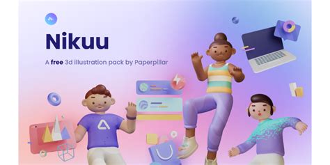 Nikuu 3d Illustration Pack By Paperpillar Community Figma Community