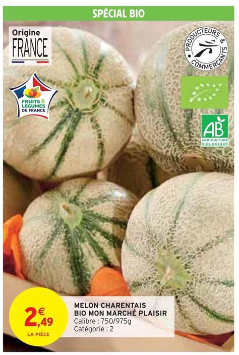 Promo Mon March Plaisir Melon Charentais Bio Chez Intermarch