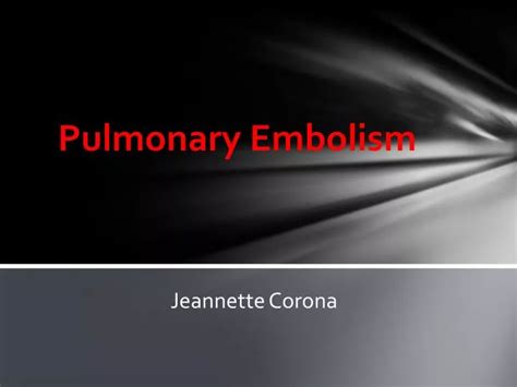 Ppt Pulmonary Embolism Powerpoint Presentation Free Download Id 2218286