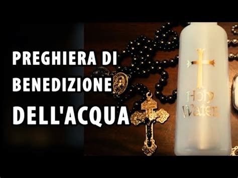 Preghiera Benedizione Acqua Chiesa Consolazione