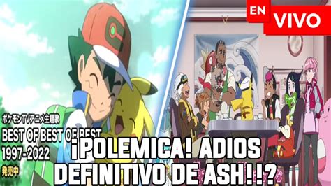 POKEMON ANUNCIA EL FINAL DEFINITIVO DE ASH Y QUE NO REGRESARA EN