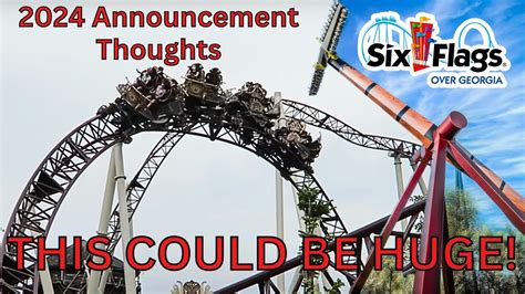 My Thoughts On Six Flags Over Georgias 2024 Coaster Rumors Youtube