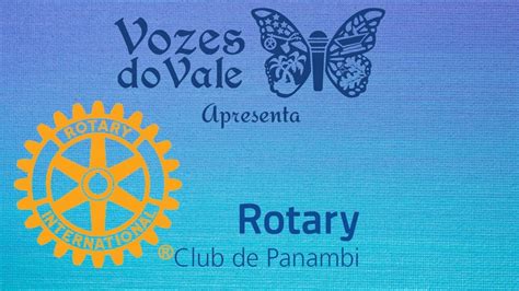 Vozes Do Vale Podcast Rotary Club Panambi Vozesdovale Panambi