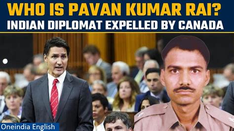 Canada Vs India Know All About Pavan Kumar Rai Indian Diplomat