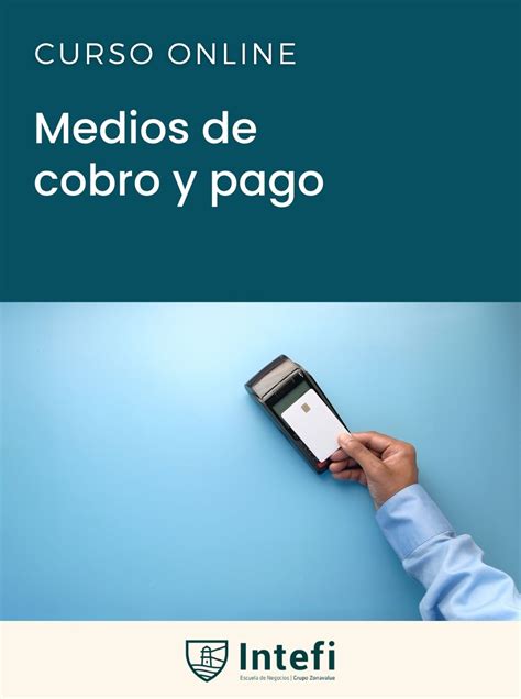 Curso Medios De Cobro Y Pago Emprendepyme