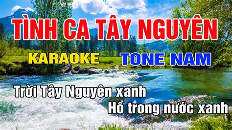 Tình Ca Tây Nguyên Karaoke Tone Nam Nhạc Sống gia huy karaoke YouTube