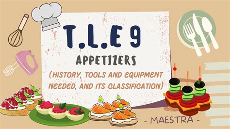 Tle Cookery Appetizers History Tools And Equipment Needed And