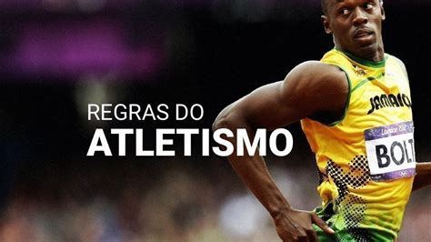 Regras Do Atletismo Como Funcionam Todas As Provas Ol Mpicas