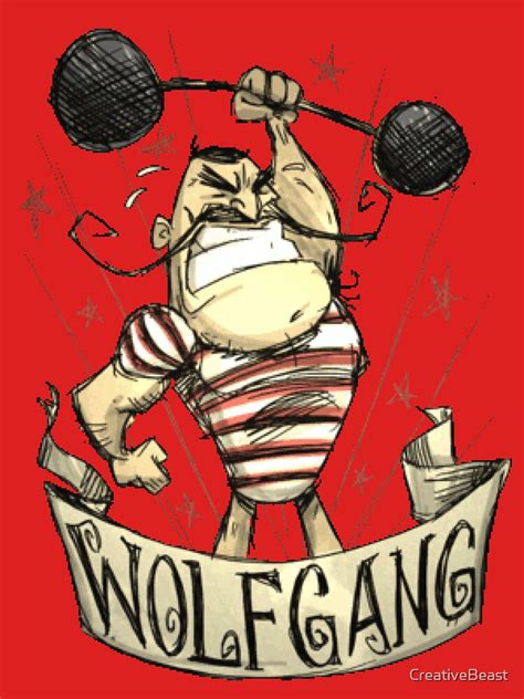 Dont Starve The Strongman T Shirt For Sale By Creativebeast