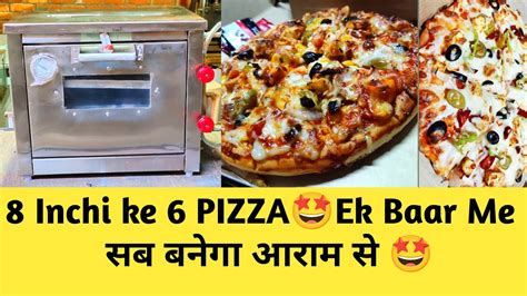 8 Inchi Ke 6 Pizza Aayenge Ek Baar Main 😍 Single Deck Two Tray Pizza Oven Youtube