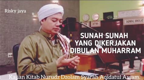 SUNAH SUNAH DI BULAN MUHARRAM SESUAI ANJURAN NABI SAW HABIB MUHAMMAD