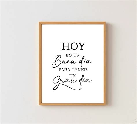 Hoy Es Un Buen D A Spanish Quote Today Is A Good Day Spanish