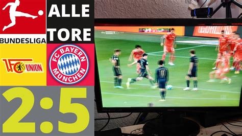 Union Berlin vs FC Bayern München 2 5 ALLE TORE ALLE HIGHLIGHTS YouTube