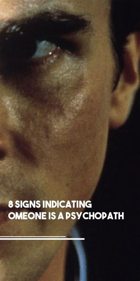 8 Signs Indicating Someone Is A Psychopath In 2020 8th Sign