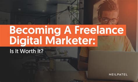 Attitudes Towards Freelance Digital Marketers Neil Patel