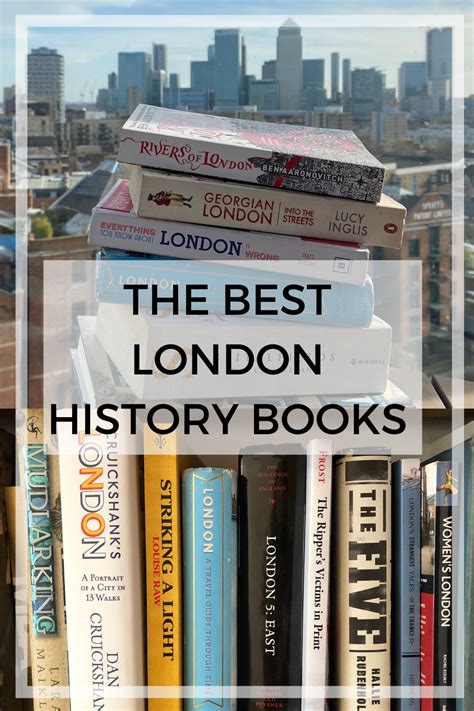 The Best London History Books To Get Stuck Into Now London History History Books Summer Book