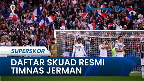 Daftar Pemain Resmi Timnas Jerman Pada Piala Dunia Qatar Manuel