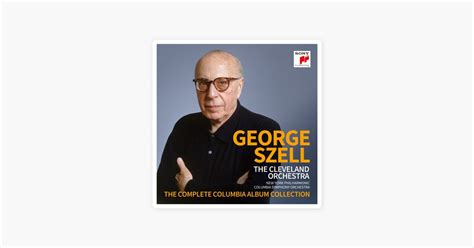 Sony Classical George Szell The Complete Columbia Album Collection