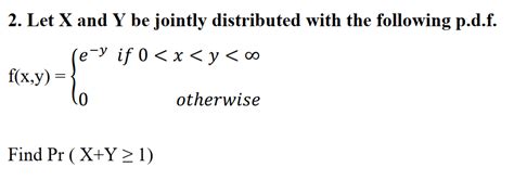 Solved 2 Let X And Y Be Jointly Distributed With The