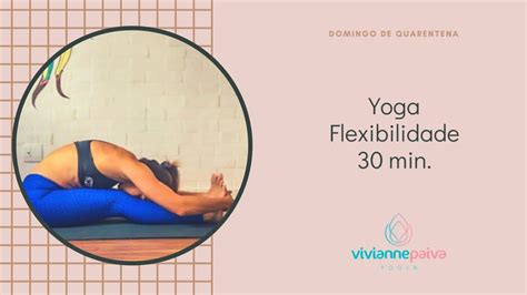 Yoga Flexibilidade 30 Min Youtube