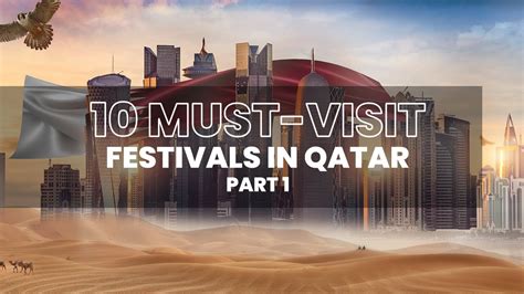 10 Best Festivals In Qatar Part 1 Qonversations