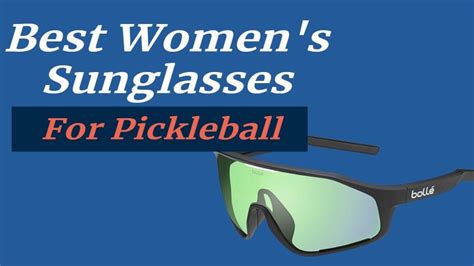 Best Womens Sunglasses For Pickleball Top 5 Picks