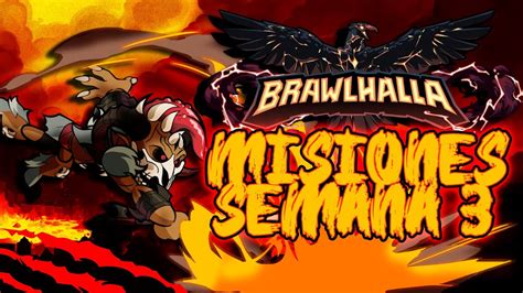 🔥misiones Semana 3🔥 Pase De Batalla 9 Brawlhalla En Español Youtube