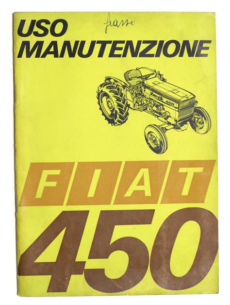 Fiat Trattori Manuale Uso E Manutenzione Trattore Mod 450 Ed 1968