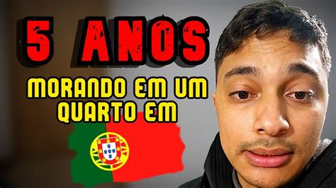 A Verdade Por Tr S Da Minha Realidade Vivendo Em Quarto Em Portugal