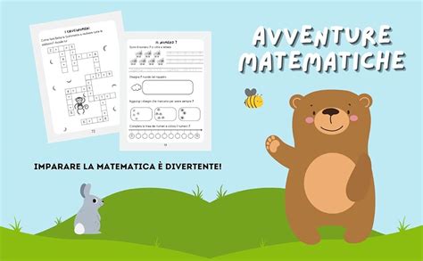 Avventure Matematiche Il Libro Della Matematica Per La Prima